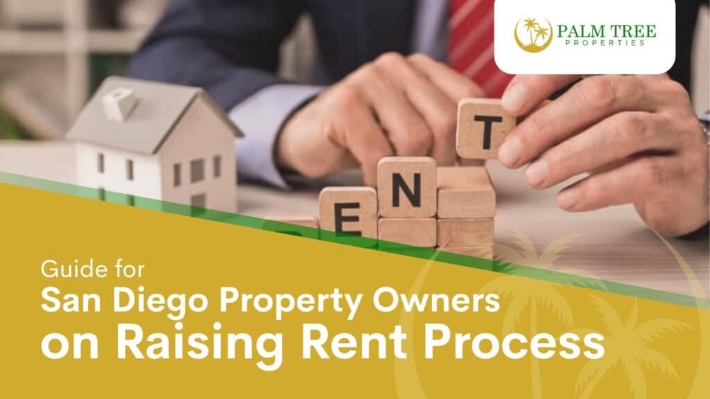 Guide for San Diego Property Owners on Raising Rent