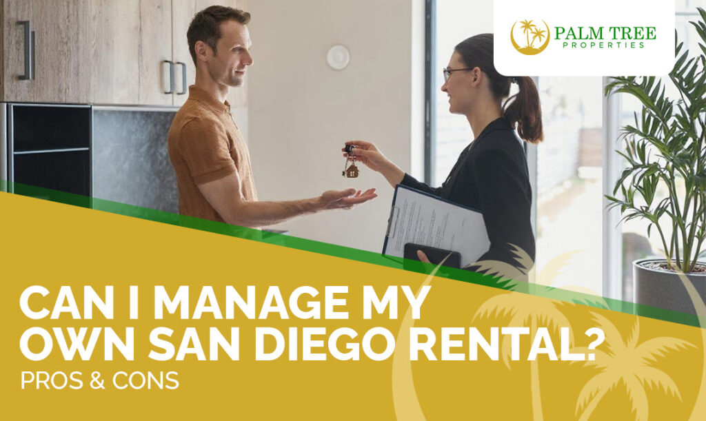 Can I Manage My Own San Diego Rental Pros & Cons