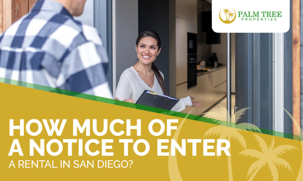How Much of a Notice to Enter a Rental in San Diego