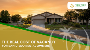 The Real Cost of Vacancy for San Diego Rental Owners