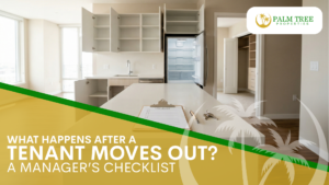 What Happens After a Tenant Moves Out A Manager’s Checklist