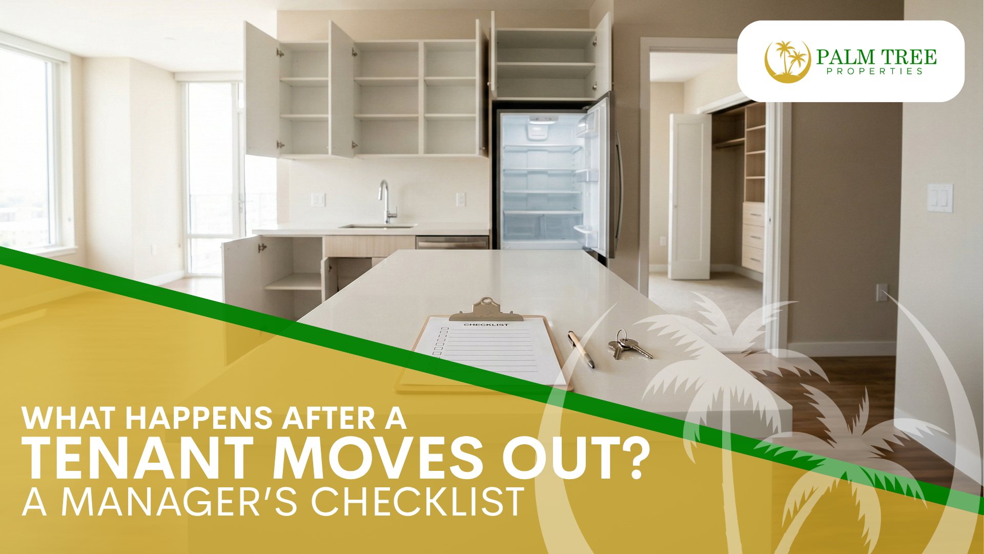 What Happens After a Tenant Moves Out A Manager’s Checklist