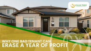 Why One Bad Tenant Can Erase a Year of Profit