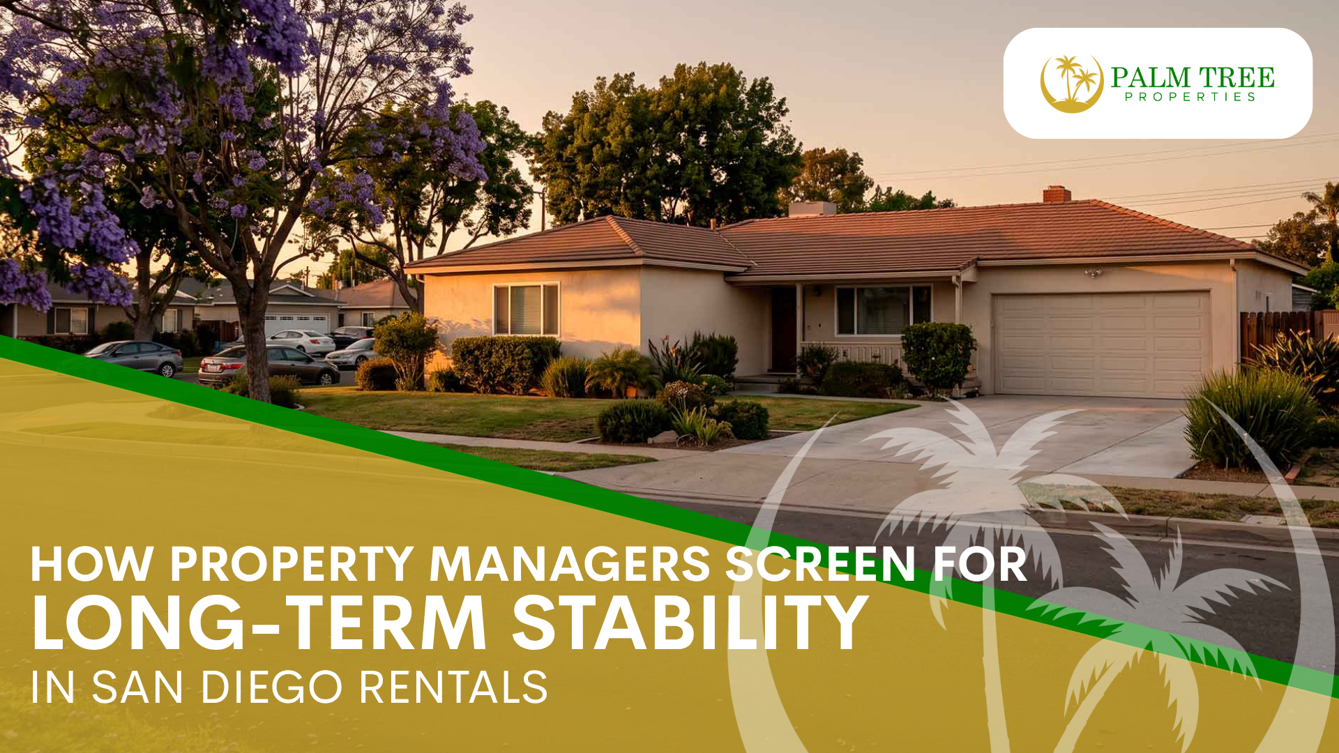How property managers screen for long-term stability in San Diego rentals